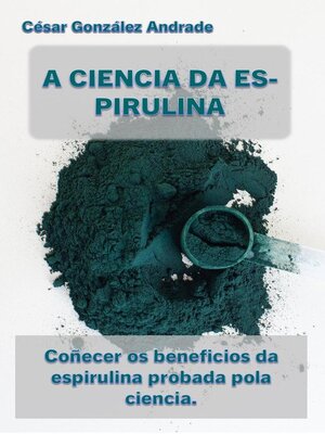 cover image of A Ciencia Da Espirulina